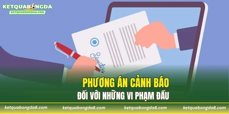 Phương án cảnh báo đối với những vi phạm đầu